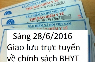Sáng 28/6/2016, giao lưu trực tuyến về chính sách BHYT